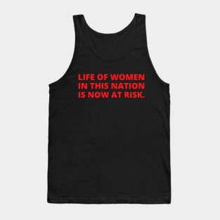 Life of women in this nation is now at risk. Tank Top